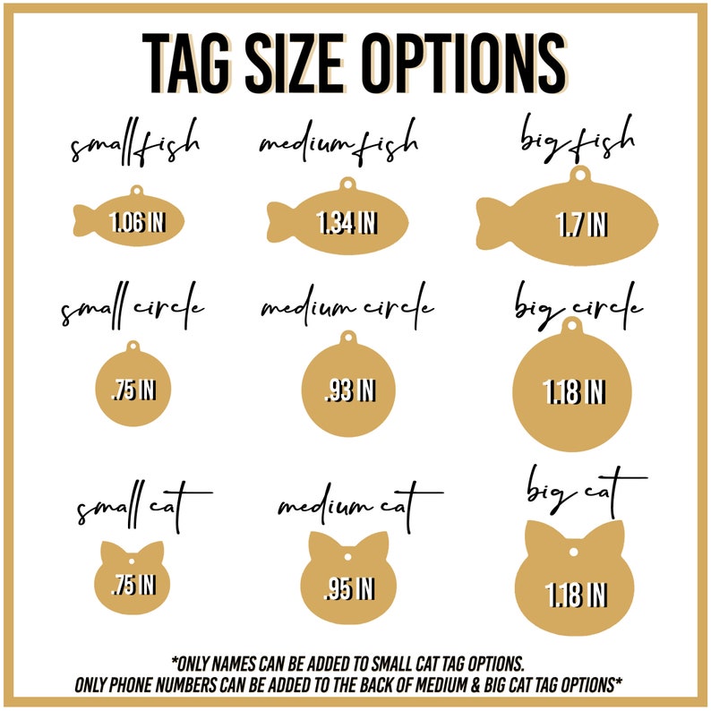 May include: A chart showing different tag size options for pet tags. The options include small, medium, and large sizes in the shapes of a fish, circle, and cat. The tag sizes are listed in inches.