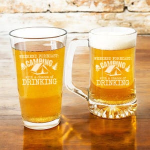 Beer Glass, Pint Beer Glass OR Beer Mug Etched, Weekend  Forecast: Camping with A Chance Of Drinking Engraved Gifts, Gifts {Item#AZ154-C}