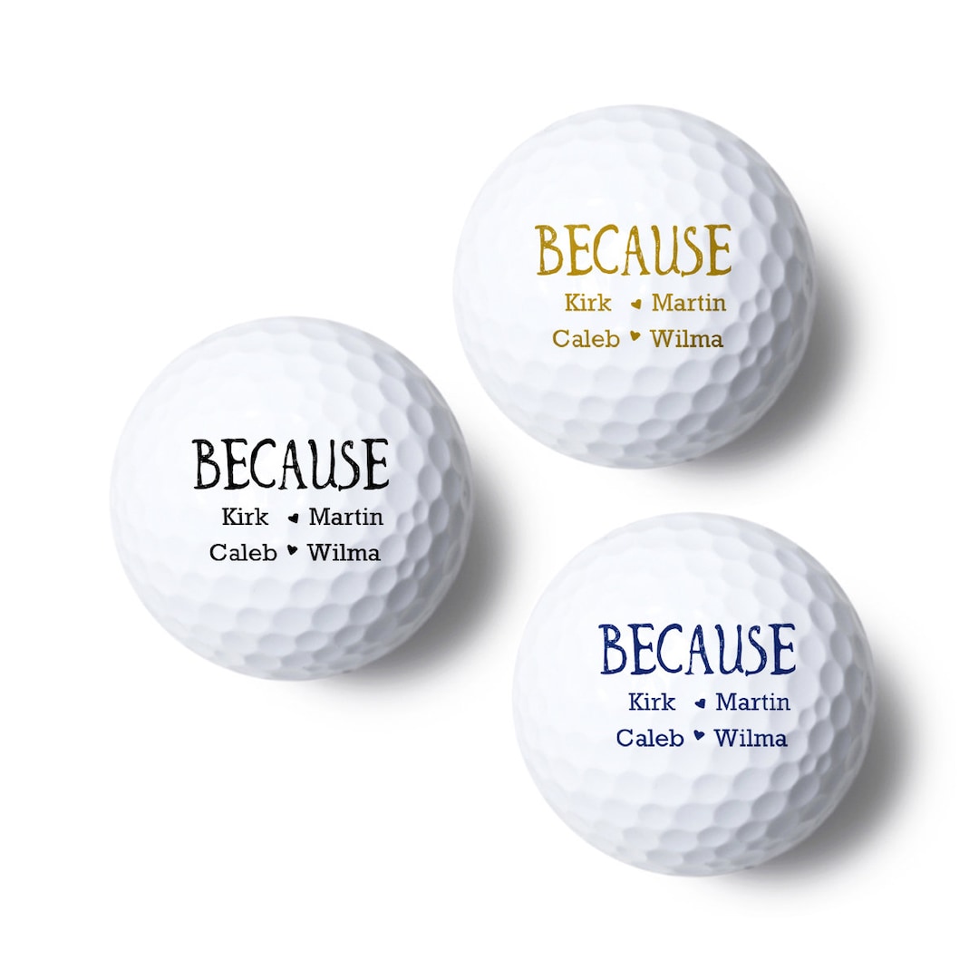 Printed 4 Pieces Because Design Golf Ball Gifts, Golf Fanatic Gifts