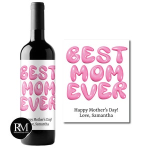Personalized Wine Label Best Mom Ever Mother&#39;s Day Labels, Mother&#39;s Day Personalized Wine Label 605, Set of 12