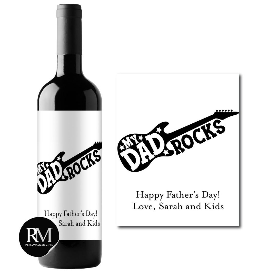 Personalized Wine Label My Dad Rocks Father's Day Labels, Father's Day ...