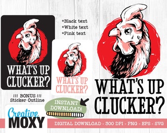 Funny Rooster SVG, Clucker PNG, Sticker & T-Shirt Design (Digital Download)