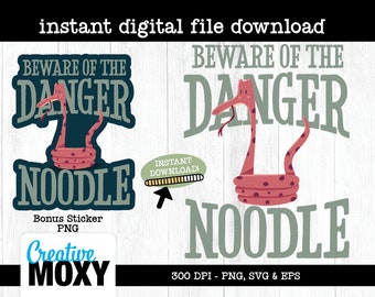 Beware of the Danger Noodle - instant printable eps, sublimation png, digital download, Cute Illustrated Coiled Snake Design für Shirt merch
