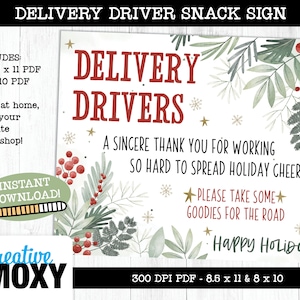 May include: Printable sign with a watercolor background featuring green leaves and red berries. The sign says "Delivery Drivers" and "A sincere thank you for working so hard to spread holiday cheer! Please take some goodies for the road. Happy Holidays!"