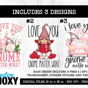 Love You Gnome Matter What - instant printable eps, sublimation png, digital download, Illustrated Gnomes Valentines Pun for shirts merch