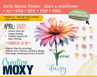 April Geburt Monat Blume Daisy - She's a Wildflower Digital Download - Printable File - svg, png, ai, pdf, eps