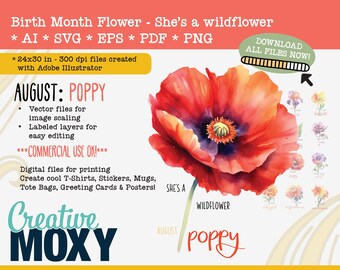 August Geburt Monat Blume Mohn - sie ist eine Wildblume digitaler Download - druckbare Datei - svg, png, ai, pdf, eps