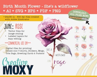 Juni Geburt Monat Blume Rose - sie ist eine Wildblume digitaler Download - druckbare Datei - svg, png, ai, pdf, eps