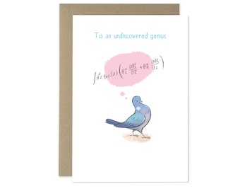 Undiscovered Genius Greetings Card, Pigeon Positivity, Uplifting Card