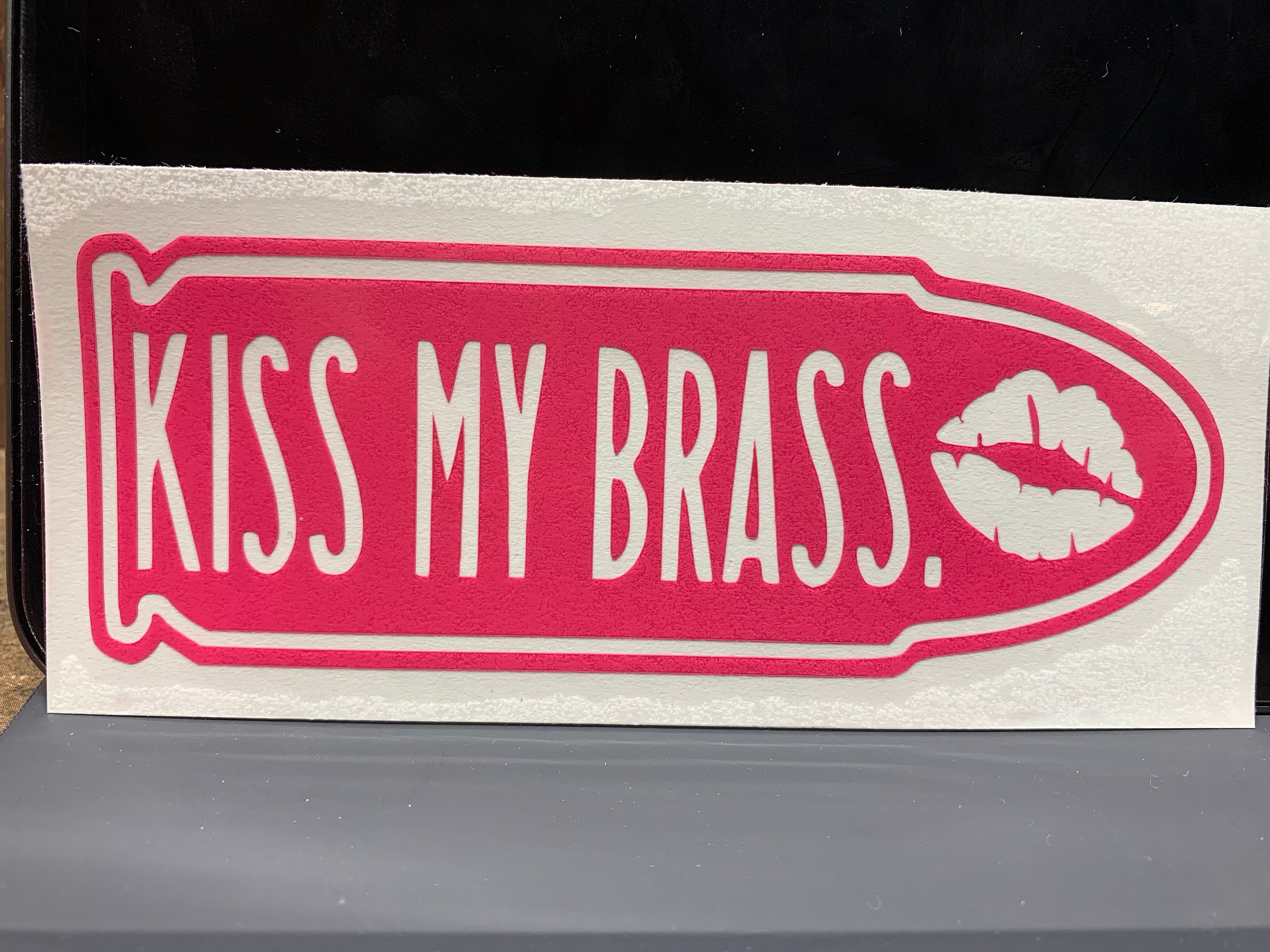 Kiss My Brass Decal Etsy