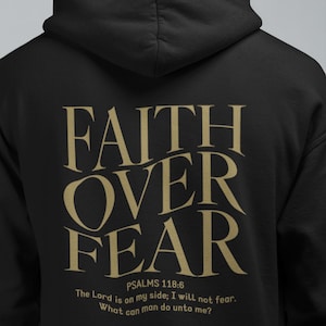 Faith Over Fear Christian Hoodie Bible Verse, Aesthetic Christian Sweatshirts, Jesus Hoodie, Church hoodie, Trendy Hoodie, Religious Hoodie