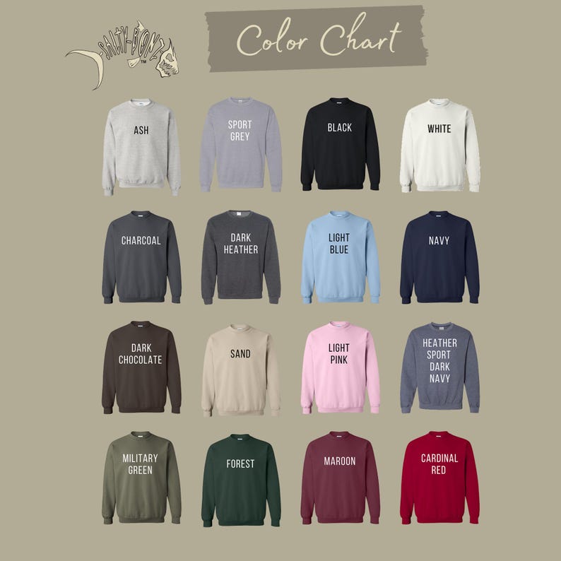 May include: A color chart displays various sweatshirt colors, including Ash, Sport Grey, Black, White, Charcoal, Dark Heather, Light Blue, Navy, Dark Chocolate, Sand, Light Pink, Heather Sport Dark Navy, Military Green, Forest, Maroon, and Cardinal Red.