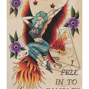 May include: A vintage-style tattoo art print featuring a woman with teal hair riding a phoenix. The phoenix is red and orange with outstretched wings. The woman wears a gray shirt with "AFI" on it, blue pants, and black sneakers. The text "I Fell Into Fantasy" is below.