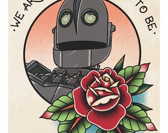 May include: A vintage-style tattoo illustration of a robot with a rose. The robot is in a circle with the text "We are who we choose to be." The rose is red with green leaves.