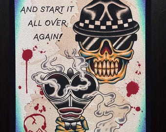 May include: A colorful illustration of a skull wearing sunglasses and a hat with the text "PICK IT BACK UP AND START IT ALL OVER AGAIN!"  The skull is holding a gun with smoke coming out of the barrel. There are blood splatters and a smaller skull in the background.