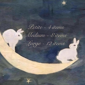 May include: Watercolor painting of two white rabbits on a crescent moon against a dark blue night sky with stars. Text reads "Petite - 4 items", "Medium - 8 items", and "Large - 12 items".