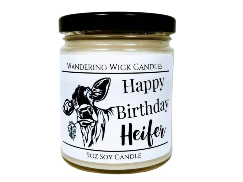 Birthday Candle. Happy Birthday Heifer BIRTHDAY GIFT Available in 9oz and 16oz Glass Jar Soy Candle