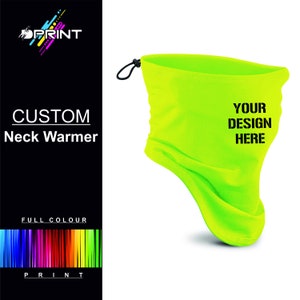 May include: A bright neon green neck warmer with a black drawstring. The neck warmer has the text "YOUR DESIGN HERE" printed on it.