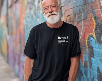Camiseta de jubilado – Divertida camiseta de jubilación – Humor relajado – Regalo unisex de jubilación