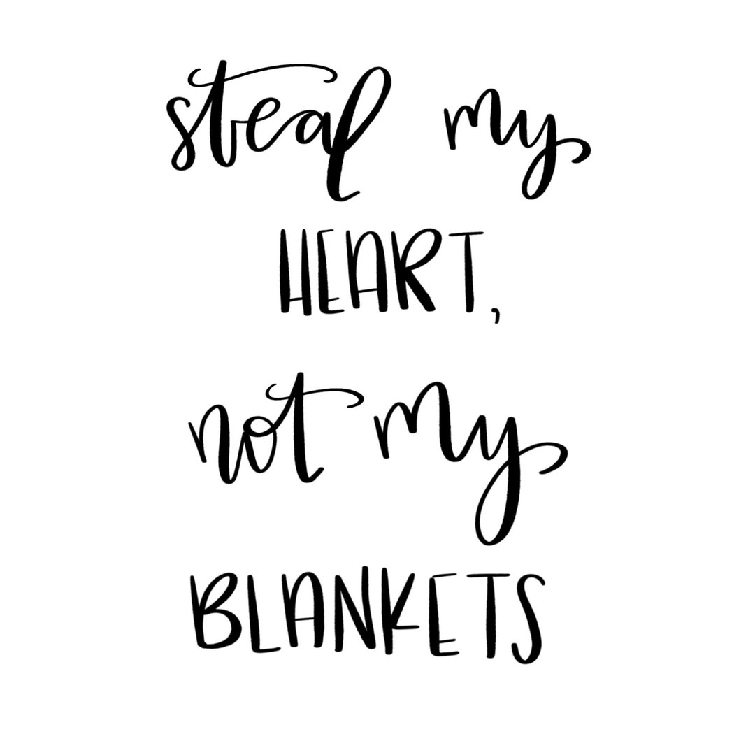 Steal My Heart Not My Blankets Etsy Steal my heart not my blankets etsy