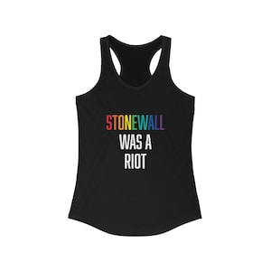 Stonewall Was a Riot Women's Racerback Tank