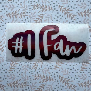 Holographic or Glitter #1 Fan Decal Sticker, Cup, Phone, Laptop, Mug, Computer,  Water Bottle, Controller, Cooler, Grandparent Gift