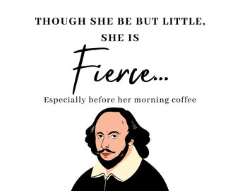 Humorous Shakespeare She Is Fierce - Digital Sticker, Digital Art, Clip Art
