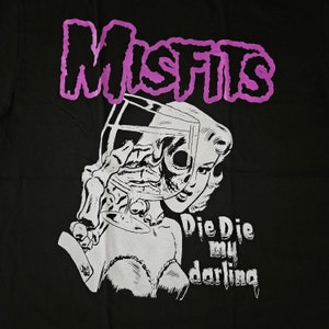 Free Same Day Shipping Brand New MISFITS Die Die My Darling Shirt