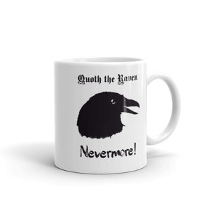 Halloween Quoth the Raven Edgar Allan Poe Coffee Mug or Tea Cup