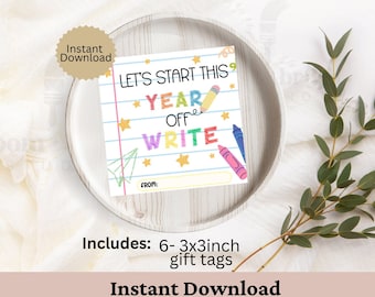 May include: Printable gift tags with a colorful "Let's Start This Year Off Write" design. The tags are 3 inches by 3 inches and come in a set of 6.