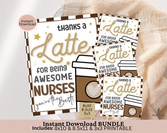 May include: Printable thank you cards for nurses featuring a brown and white coffee cup with the text "Thanks a Latte for being Awesome Nurses you're the best!" in gold and black text on a brown and white checkered background. The cards are available in 8x10, 8.5x11, and 3x3 sizes.