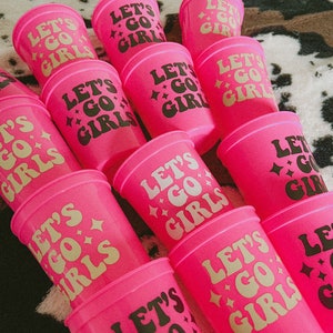 Lets Go Girls cowgirl cups; aesthetic custom bach party plastic cups; hot pink western theme; custom personalized party cups; western themed