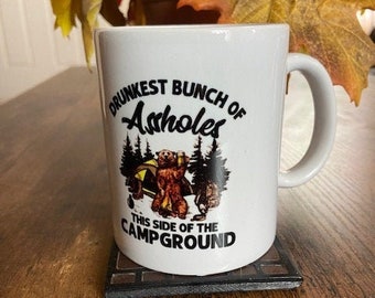 Drunkest Bunch on the Campgrounds - Ceramic Coffee Mug 11oz