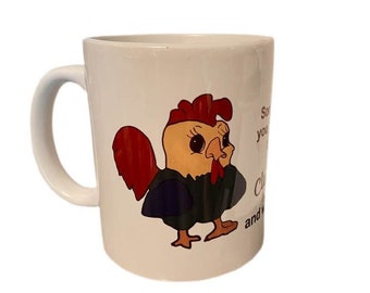 Cluck it Chicken White Ceramic 11 oz Coffee Mug