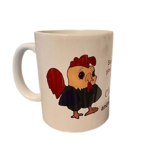 Cluck it Chicken White Ceramic 11 oz Coffee Mug