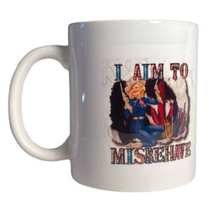 Vintage Rodeo I aim to Misbehave Ceramic Coffee Mug 11oz