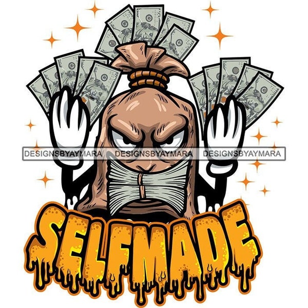 Selfmade Bank Bag Character Dollar Bills White Gloves Cash Money Mouth Gold Stars Drip Graphic SVG PNG JPG Cricut Cutting Designs Printing