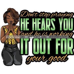African American Woman Praying God Quotes Prayer Pray Nubian Melanin Religion Classy Lady SVG PNG JPG Vector Clipart Circuit Cut Cutting