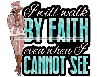 God Quote Afro Woman Girl Praying Prayer Pray Nubian Melanin Religion Classy Lady SVG PNG JPG Vector Clipart Circuit Cut Cutting