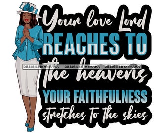 God Quote Afro Woman Girl Praying Prayer Pray Nubian Melanin Religion Classy Lady SVG PNG JPG Vector Clipart Circuit Cut Cutting