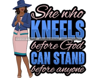 God Quote Afro Woman Girl Praying Prayer Pray Nubian Melanin Religion Classy Lady SVG PNG JPG Vector Clipart Circuit Cut Cutting