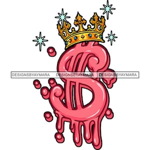 Pink Female Dollar Sign Character Cartoon Queen Gold Crown Sparkle Twinkle Dripping Royal Graphic SVG PNG JPG Cutting Designs Print Cricut