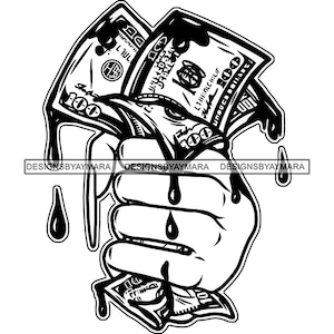 Woman Hand Holding Money Dripping Blood Drip Cash Bank Dollar American Bill Hustle Hard SVG PNG JPG Cut Cutting Vector Designs Print Cricut