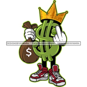Hustler Money Sign Cartoon Character Holding Money Bag Middle Finger King Crown Sneakers SVG PNG JPG Cut Cutting Vector Designs Cricut Print