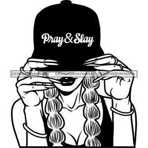 Pray And Slay Woman Wearing Baseball Hat Cap Long Braids Twist Hairstyle Long Nails Manicure Female SVG PNG JPG Cutting Designs Print Cricut