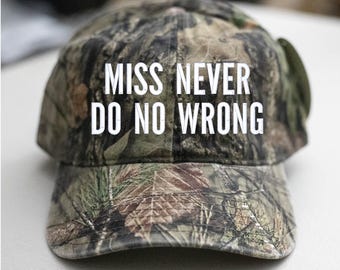 Miss Never Do No Wrong-Mossy-Oak-Camo Hat-Unstructured Cotton