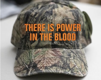 There is Power in the Blood-Mossy Oak Camo-Vintage-Trucker-Dad Hat-Unstructured