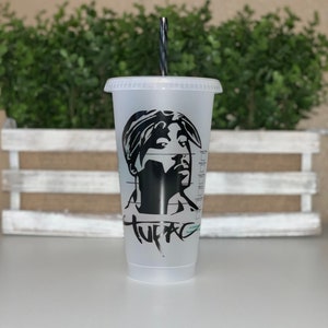 Tupac Inspired Starbucks Cold cup
