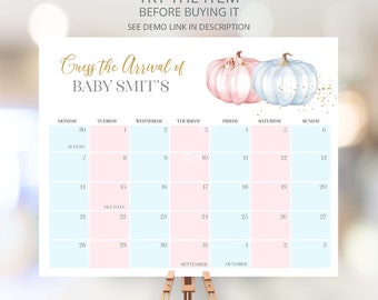 May include: A pink and blue pumpkin themed calendar for a baby shower. The calendar has the months of August, September, and October. The text "Guess the Arrival of Baby Smit's" is at the top of the calendar.