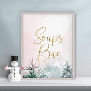 Soup Bar Sign Printable Winter, Baby its Cold Outside Baby Shower Sign, Holiday Winter Wonderland Decor Food Table W65
